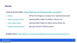 [DockerCon 2023] Reproducible builds with BuildKit for software supply ...