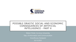 Rob Pinter Possible drastic social and economic consequences of artificial ...