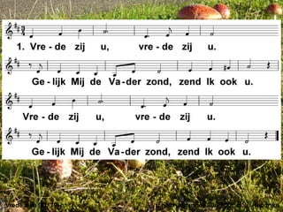 Vrede zij u (EL 79) t. naar Johannes 20:21,22; m. J. Hendriks
 