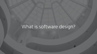 What is software design?
 