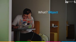 © robpumphrey 12
What? Object
 