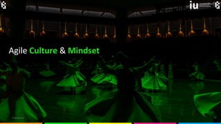 © bendavisual
Agile Culture & Mindset
17
 