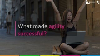 © olyakobruseva 20
What made agility
successful?
 