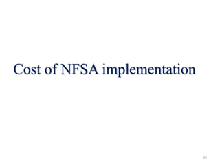 Cost of NFSA implementation
39
 