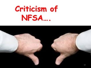 Criticism of
NFSA….
64
 