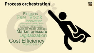 Process orchestration
 