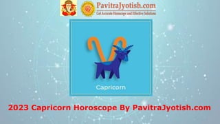 2023 Capricorn Horoscope By PavitraJyotish.com
 