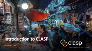 Introduction to CLASP
22 February 2023
 