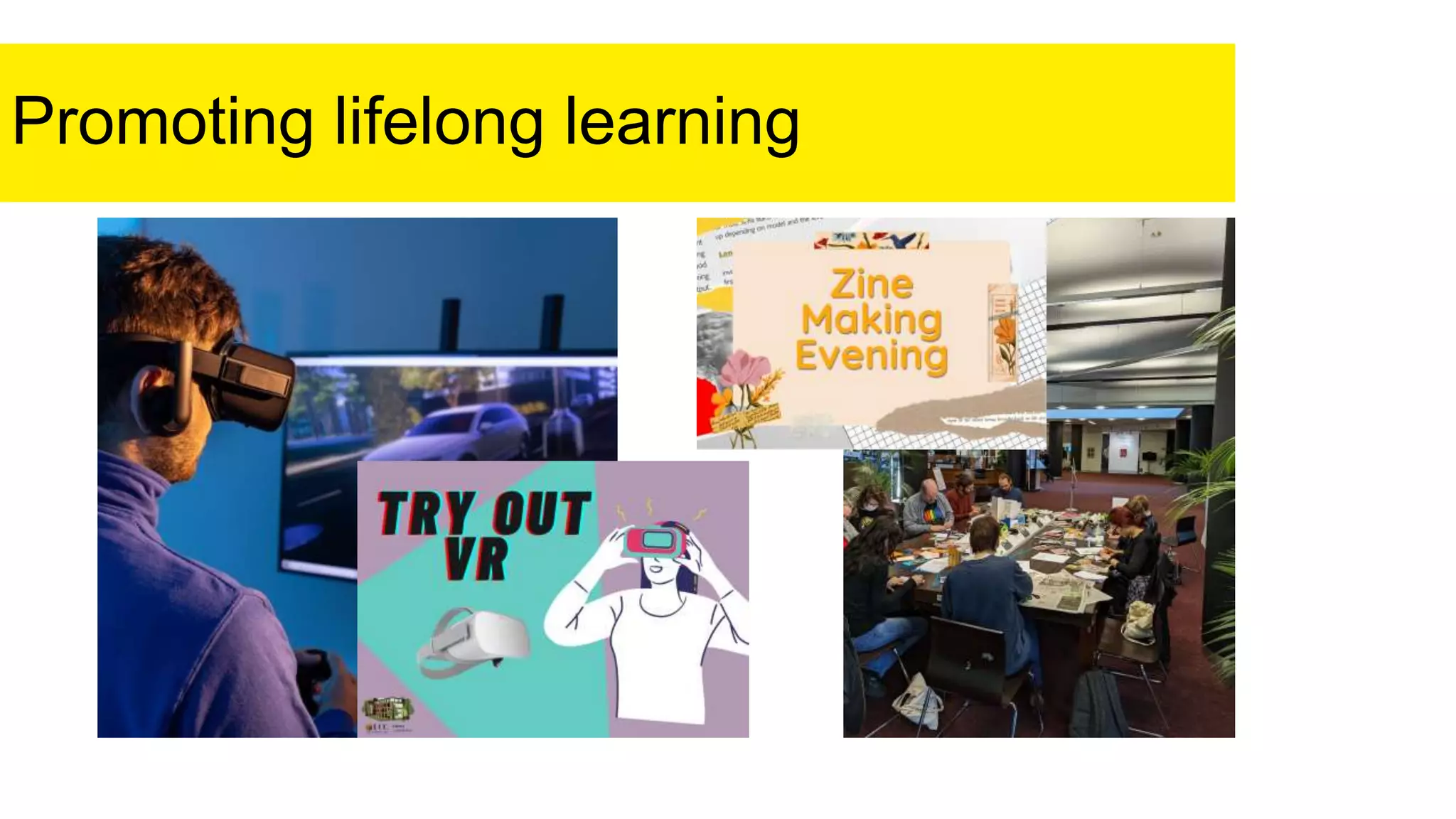 Promoting lifelong learning
 