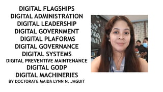 DIGITAL FLAGSHIPS
DIGITAL ADMINISTRATION
DIGITAL LEADERSHIP
DIGITAL GOVERNMENT
DIGITAL PLAFORMS
DIGITAL GOVERNANCE
DIGITAL...