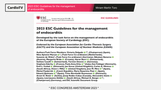 Miriam Martín Toro
2023 ESC Guidelines for the management
of endocarditis
* ESC CONGRESS AMSTERDAM 2023 *
 