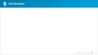 © Health Catalyst. Confidential and Proprietary.
Poll Question
 