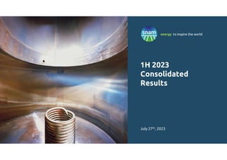 1
energy to inspire the world
1H 2023
Consolidated
Results
July 27th, 2023
energy to inspire the world
 