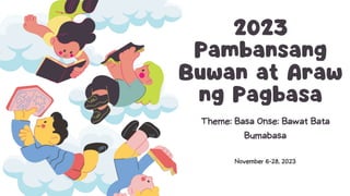 2023 Pambansang Buwan at Araw ng Pagbasa.pptx