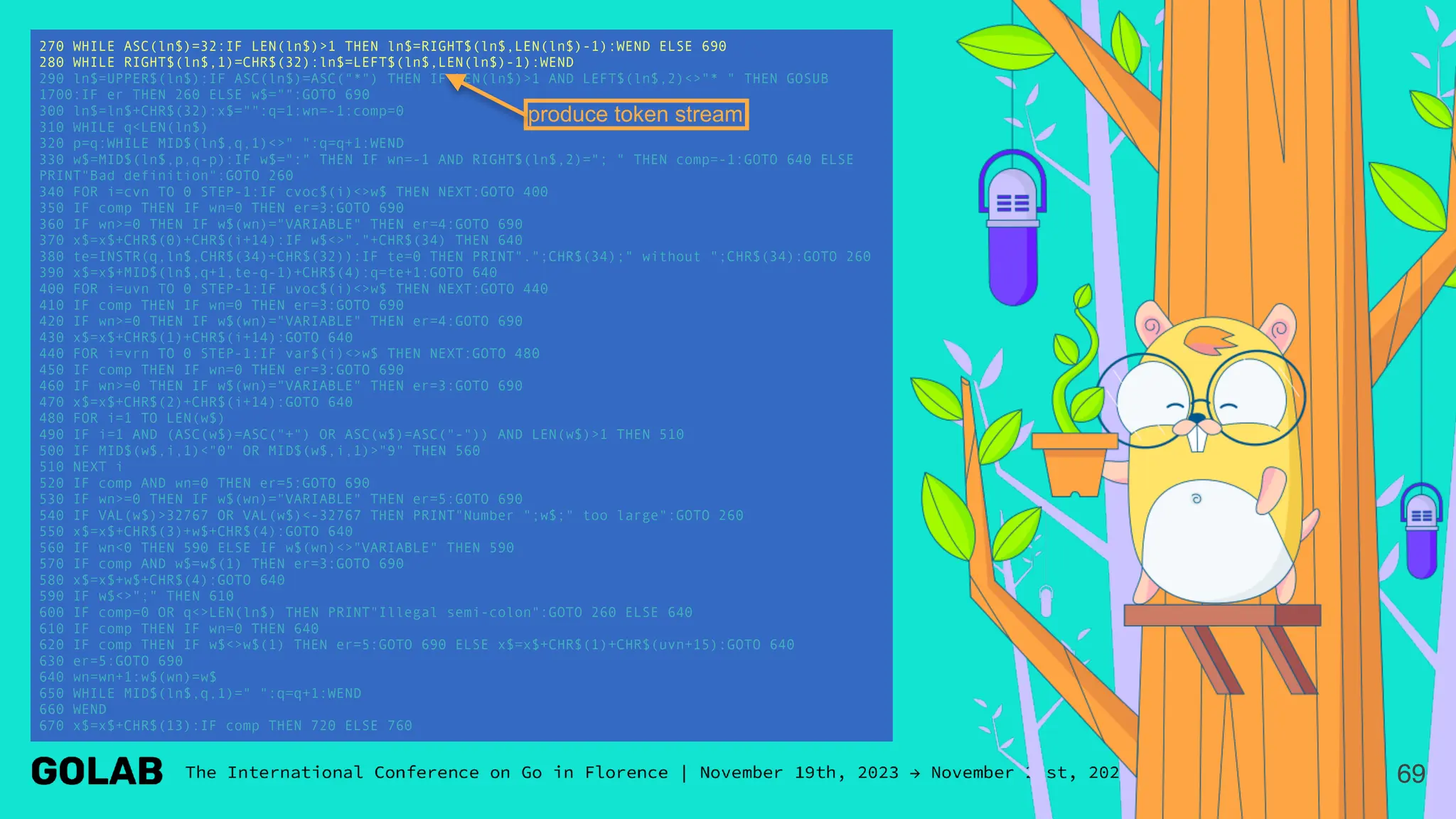 69
270 WHILE ASC(ln$)=32:IF LEN(ln$)>1 THEN ln$=RIGHT$(ln$,LEN(ln$)-1):WEND ELSE 690
280 WHILE RIGHT$(ln$,1)=CHR$(32):ln$=LEFT$(ln$,LEN(ln$)-1):WEND
290 ln$=UPPER$(ln$):IF ASC(ln$)=ASC("*") THEN IF LEN(ln$)>1 AND LEFT$(ln$,2)<>"* " THEN GOSUB
1700:IF er THEN 260 ELSE w$="":GOTO 690
300 ln$=ln$+CHR$(32):x$="":q=1:wn=-1:comp=0
310 WHILE q<LEN(ln$)
320 p=q:WHILE MID$(ln$,q,1)<>" ":q=q+1:WEND
330 w$=MID$(ln$,p,q-p):IF w$=":" THEN IF wn=-1 AND RIGHT$(ln$,2)="; " THEN comp=-1:GOTO 640 ELSE
PRINT"Bad definition":GOTO 260
340 FOR i=cvn TO 0 STEP-1:IF cvoc$(i)<>w$ THEN NEXT:GOTO 400
350 IF comp THEN IF wn=0 THEN er=3:GOTO 690
360 IF wn>=0 THEN IF w$(wn)="VARIABLE" THEN er=4:GOTO 690
370 x$=x$+CHR$(0)+CHR$(i+14):IF w$<>"."+CHR$(34) THEN 640
380 te=INSTR(q,ln$,CHR$(34)+CHR$(32)):IF te=0 THEN PRINT".";CHR$(34);" without ";CHR$(34):GOTO 260
390 x$=x$+MID$(ln$,q+1,te-q-1)+CHR$(4):q=te+1:GOTO 640
400 FOR i=uvn TO 0 STEP-1:IF uvoc$(i)<>w$ THEN NEXT:GOTO 440
410 IF comp THEN IF wn=0 THEN er=3:GOTO 690
420 IF wn>=0 THEN IF w$(wn)="VARIABLE" THEN er=4:GOTO 690
430 x$=x$+CHR$(1)+CHR$(i+14):GOTO 640
440 FOR i=vrn TO 0 STEP-1:IF var$(i)<>w$ THEN NEXT:GOTO 480
450 IF comp THEN IF wn=0 THEN er=3:GOTO 690
460 IF wn>=0 THEN IF w$(wn)="VARIABLE" THEN er=3:GOTO 690
470 x$=x$+CHR$(2)+CHR$(i+14):GOTO 640
480 FOR i=1 TO LEN(w$)
490 IF i=1 AND (ASC(w$)=ASC("+") OR ASC(w$)=ASC("-")) AND LEN(w$)>1 THEN 510
500 IF MID$(w$,i,1)<"0" OR MID$(w$,i,1)>"9" THEN 560
510 NEXT i
520 IF comp AND wn=0 THEN er=5:GOTO 690
530 IF wn>=0 THEN IF w$(wn)="VARIABLE" THEN er=5:GOTO 690
540 IF VAL(w$)>32767 OR VAL(w$)<-32767 THEN PRINT"Number ";w$;" too large":GOTO 260
550 x$=x$+CHR$(3)+w$+CHR$(4):GOTO 640
560 IF wn<0 THEN 590 ELSE IF w$(wn)<>"VARIABLE" THEN 590
570 IF comp AND w$=w$(1) THEN er=3:GOTO 690
580 x$=x$+w$+CHR$(4):GOTO 640
590 IF w$<>";" THEN 610
600 IF comp=0 OR q<>LEN(ln$) THEN PRINT"Illegal semi-colon":GOTO 260 ELSE 640
610 IF comp THEN IF wn=0 THEN 640
620 IF comp THEN IF w$<>w$(1) THEN er=5:GOTO 690 ELSE x$=x$+CHR$(1)+CHR$(uvn+15):GOTO 640
630 er=5:GOTO 690
640 wn=wn+1:w$(wn)=w$
650 WHILE MID$(ln$,q,1)=" ":q=q+1:WEND
660 WEND
670 x$=x$+CHR$(13):IF comp THEN 720 ELSE 760
produce token stream
 