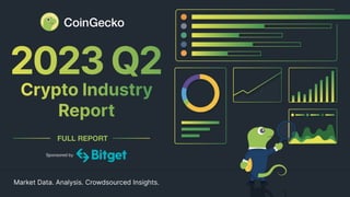 CoinGecko 2023 Q2 Crypto Industry Report
 
