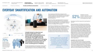cloud computing and AI (Artificial Intelligence). Their
combination leads to the growing presence of smart devices
in homes, ranging from voice-activated assistants already
used by 43% of the U.S. population,56 to smart
household appliances.
Smart devices offer unprecedented levels of convenience,
efficiency, and control. They learn from user interactions,
adapting and automating tasks to suit individual preferences.
They are increasingly designed to work together, creating a
cohesive and intelligent home ecosystem.
Smart devices and applications are simplifying household
tasks, especially in areas like cleaning, cooking, and shopping.
Smart refrigerators, for instance, do more than track
inventory; they recommend recipes, influencing purchasing
decisions and dietary habits. Voice-activated assistants
are making online grocery shopping a more natural and
convenient process: 77% of U.S. consumers who use smart
home devices said they improved the overall quality of
their life.57
Rapid advancements in AI hold even more disruptive
potential. In the future, personalized AI assistants with
access to personal data will have insights into individual
consumers’ routines and preferences, their health, and
fitness state and goals. They will be equipped to create
tailored nutrition plans, monitor calorie intake, and even
autonomously manage grocery shopping to align with
these personalized plans. This will likely be embraced by
global consumers, as 77% of them are looking for ways to
simplify their lives and 52% consider it important to have
products and services that can anticipate their needs.58
Smart AI assistants, in combination with household
robotic devices, could potentially pre-cook meals,
ensuring that each dish fits within the individual’s
dietary requirements.
GLIMPSE INTO THE FUTURE
This coming change promises disruption for marketing
activities within the consumer-packaged goods industry,
including food and snacking. As personalized AI assistants
become more capable and autonomous, routine tasks
such as grocery shopping will be increasingly delegated
to them. This will require promotion strategies that are
effective not only for people, but also for AI algorithms.
Initially limited to industrial and
business applications, smart
technologies and (semi)autonomous
devices are increasingly entering
households. They offer enhanced
convenience and efficiency in managing
daily tasks and personal routines with
the potential to automate many of
them, including grocery shopping.
Everyday smartification and automation
Technology is making consumers lives easier, with
over 7 in 10 global consumers stating that it helps
them get ahead.59 As consumer devices become
‘smarter,’ they are transitioning from merely sensing
to anticipating. In the future, data collected by
various devices will be integrated into complete
personal profiles, unlocking nuanced needs
and behavior predictions at a micro-level. Such
ecosystems will be ubiquitous in the next iteration of
connected life.
– KANTAR MONITOR
“”
TREND REACH
P
E
O
P
L
E
A
N
D
P
L
A
N
E
T
I
M
P
A
C
T
I
M
P
E
R
A
T
I
V
E
INCREASINGLY
FLUID LIFESTYLES
Second lifers
Sustainable
and ethical
sourcing
Plant-based
and alternative
ingredients
Environmentally
friendly
packaging Food waste
reduction
Diversity,
equity and
inclusion
N
o
v
e
l
s
e
n
s
o
r
i
a
l
e
x
p
e
r
i
e
n
c
e
s
P
r
e
m
i
u
m
a
n
d
a
r
t
i
s
a
n
a
l
Middle class
expansion
Global mobility and
multi culturalism
Young consumer
cohorts
New living
and working
arrangements
Everyday
smartification and
automation
Convenience
imperative
The new era
of shopping
Snackification
T
I
M
E
T
O
M
A
T
E
R
I
A
L
I
M
P
A
C
T
> 10 YEARS
5–10 YEARS
<5 YEARS
52%
of global consumers
consider it important to have
products and services that
can anticipate their needs58
TIME TO MATERIAL IMPACT
>10 Years
<5 Years 5–10 Years
IMPACT
Moderate Strong Very Strong
73%
The roots of smartification and automation of living spaces
lie in the rapid advancements in technology, particularly
high-speed always-on connectivity, IoT (Internet of Things),
of monitored early
adopters worldwide
have shared information
related to this trend in
their social media posts
at least once in 2023
15
MONDELĒZ INTERNATIONAL STATE OF SNACKING: FUTURE TRENDS
INTRODUCTION SHIFTING DEMOGRAPHIC
LANDSCAPE
HEALTH AND
WELL-BEING UBIQUITY
RESURGENCE OF
EXPERIENCE ECONOMY
PEOPLE AND PLANET
IMPACT IMPERATIVE
BACK TO SNACKING TREND RADAR
INCREASINGLY
FLUID LIFESTYLES
Convenience imperative New living and working arrangements
The New Era of Shopping
Snackification Everyday smartification and automation
 