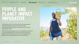 PEOPLE AND
PLANET IMPACT
IMPERATIVE
Mounting concerns over environmental degradation,
climate change and social injustice promote
environmental awareness and ethical consciousness
around the world.
With an increasing demand for sustainability and ethical
sourcing, people look for food and snacking options
that are not only good for them but also good for the
planet and for those involved in their production.
18
MONDELĒZ INTERNATIONAL STATE OF SNACKING: FUTURE TRENDS
INTRODUCTION SHIFTING DEMOGRAPHIC
LANDSCAPE
INCREASINGLY
FLUID LIFESTYLES
HEALTH AND
WELL-BEING UBIQUITY
RESURGENCE OF
EXPERIENCE ECONOMY
BACK TO SNACKING TREND RADAR
PEOPLE AND PLANET
IMPACT IMPERATIVE
 