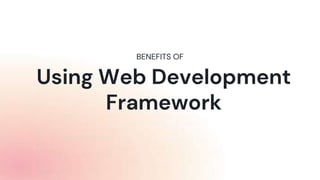 2023 Top Advantage of Web Development Framework.pptx