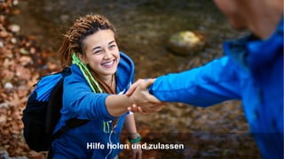 TRANSFORMING INTO SUSTAINABLE EXCELLENCE
Hilfe holen
Hilfe holen und zulassen
 