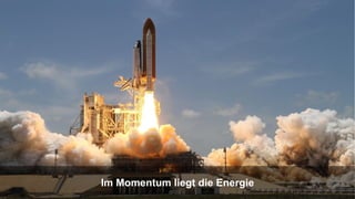 TRANSFORMING INTO SUSTAINABLE EXCELLENCE
Im Momentum liegt die Energie
 