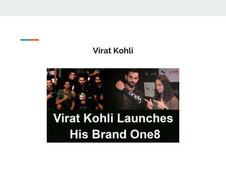Virat Kohli
 