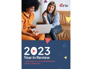 Take a look to the 2023 Year in Review with Onix