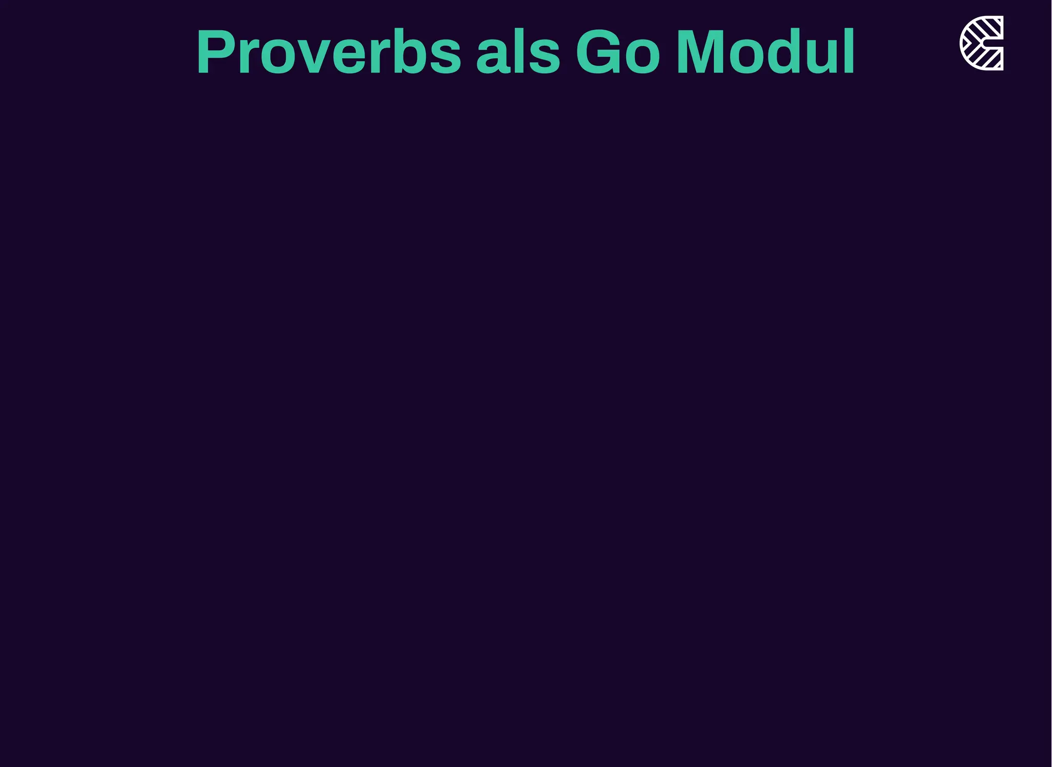 Proverbs als Go Modul
 