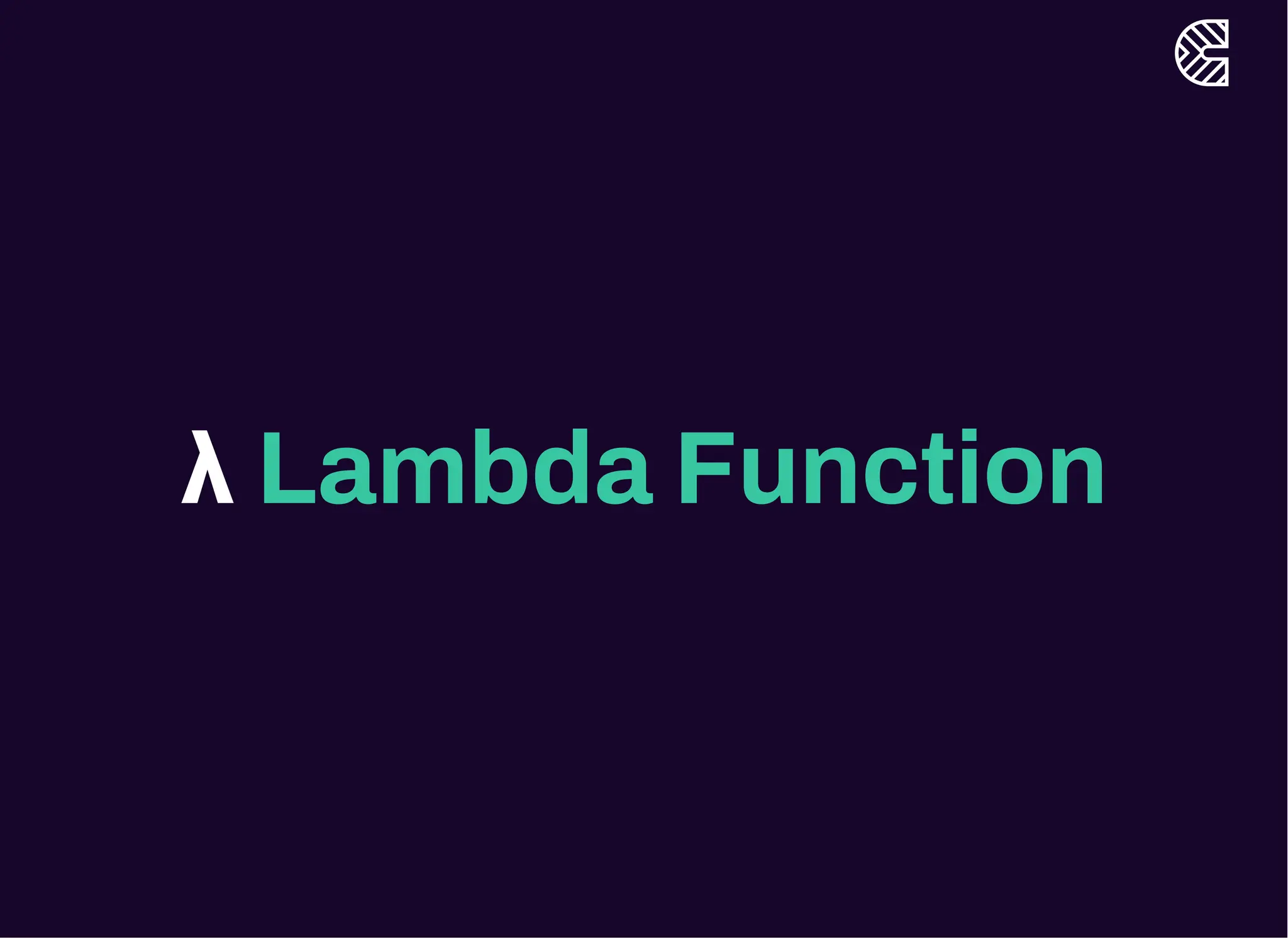 λ Lambda Function
 