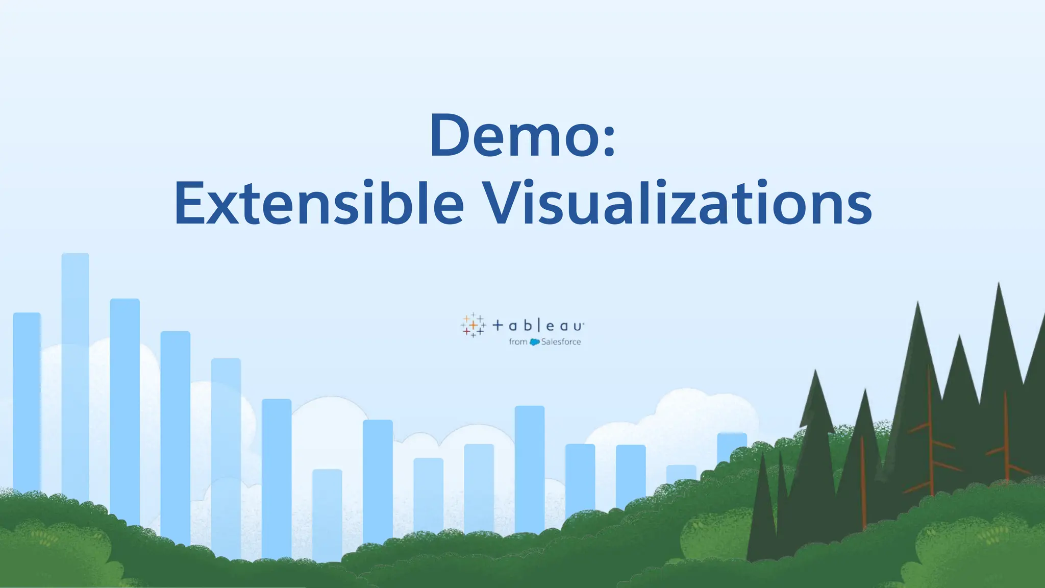 Demo:
Extensible Visualizations
 