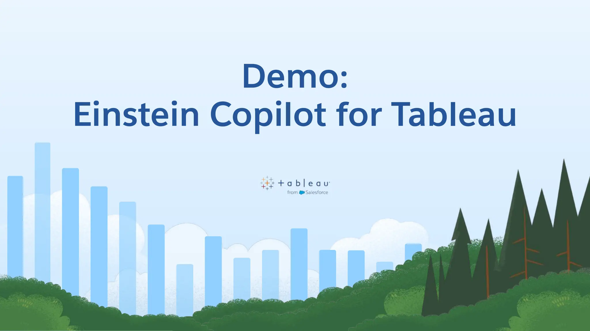 Demo:
Einstein Copilot for Tableau
 