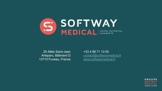 29 Allée Saint-Jean
Arteparc, Bâtiment D
13710 Fuveau, France
+33 4 88 71 13 00
contact@softwaymedical.fr
www.softwaymedical.fr
 