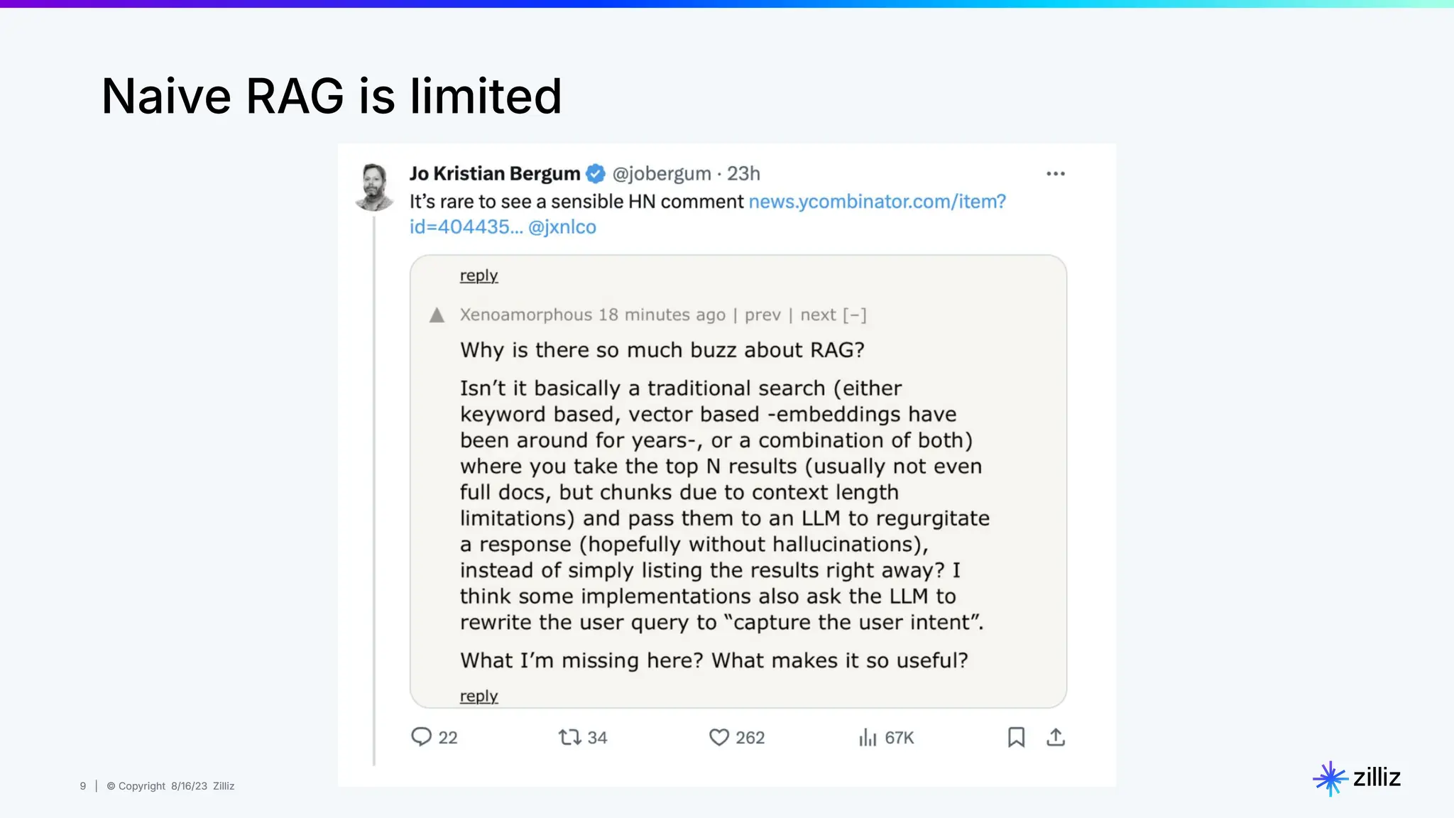 9 | © Copyright 8/16/23 Zilliz
9 | © Copyright 8/16/23 Zilliz
Naive RAG is limited
 