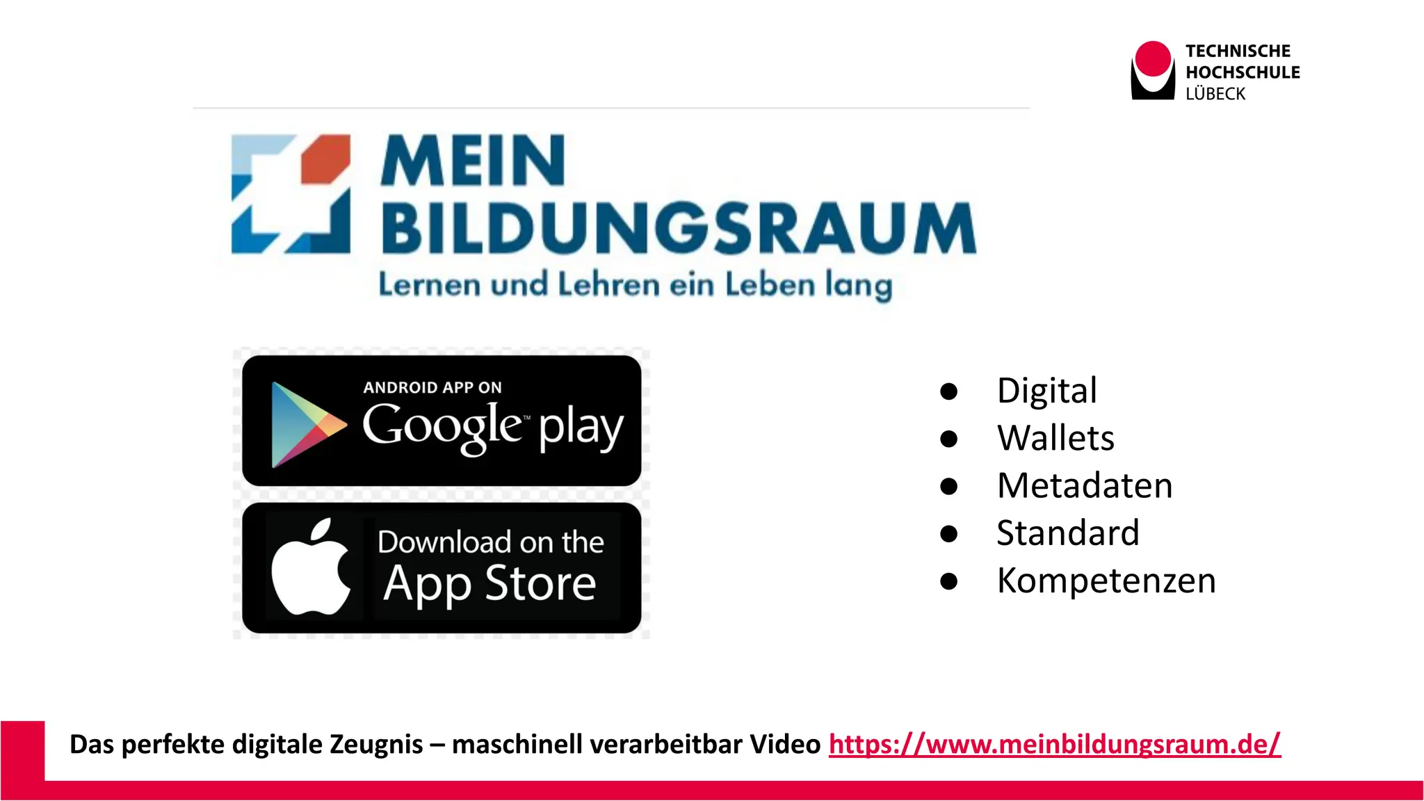 Das perfekte digitale Zeugnis – maschinell verarbeitbar Video https://www.meinbildungsraum.de/
● Digital
● Wallets
● Metadaten
● Standard
● Kompetenzen
 