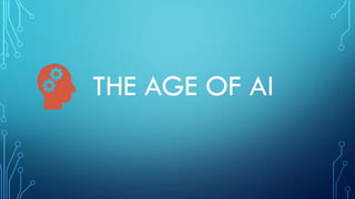 THE AGE OF AI
 