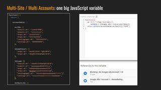 Multi-Site / Multi Accounts: one big JavaScript variable
 