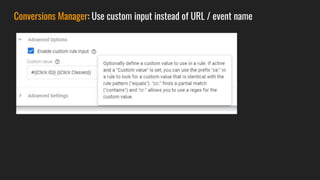 Conversions Manager: Use custom input instead of URL / event name
 