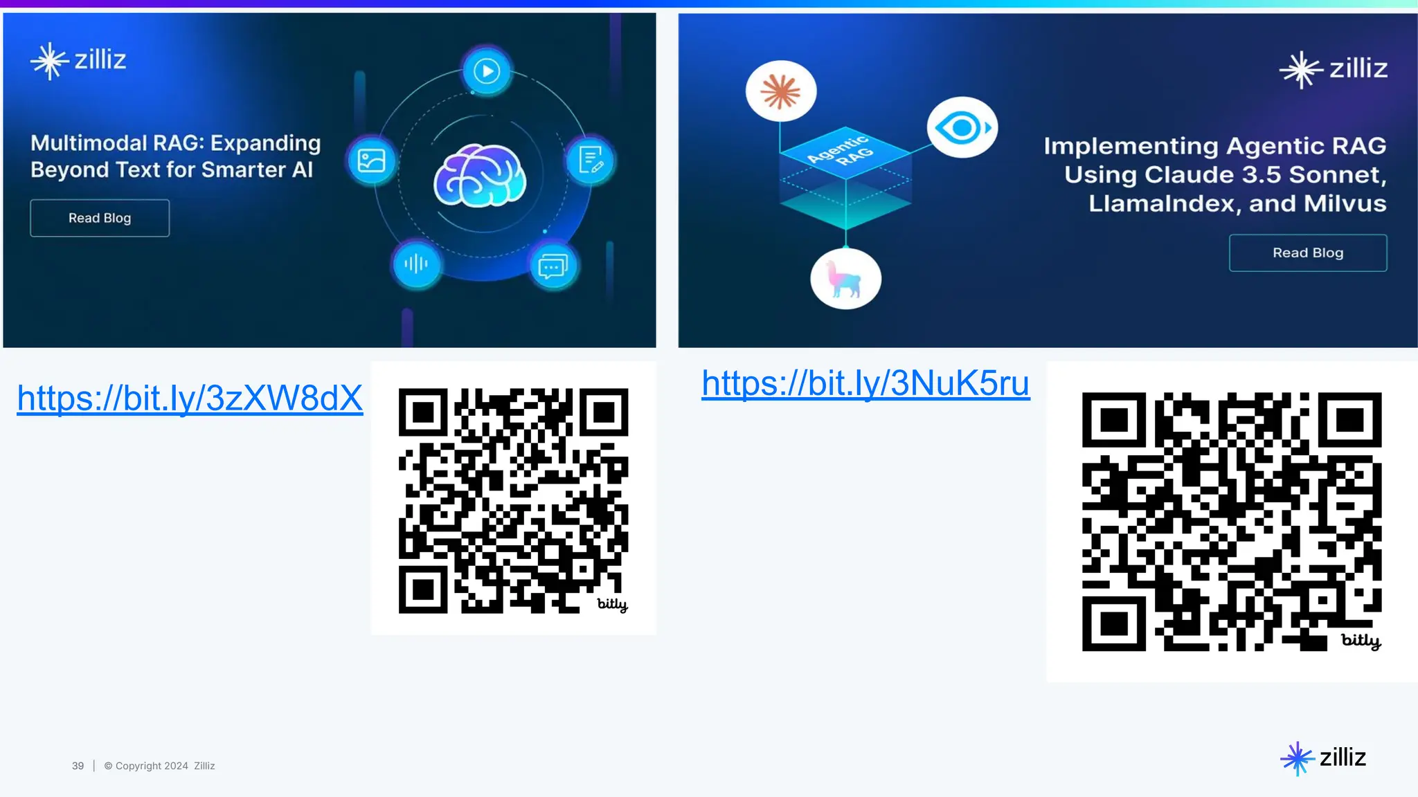 39 | © Copyright 2024 Zilliz
39
https://bit.ly/3zXW8dX https://bit.ly/3NuK5ru
 