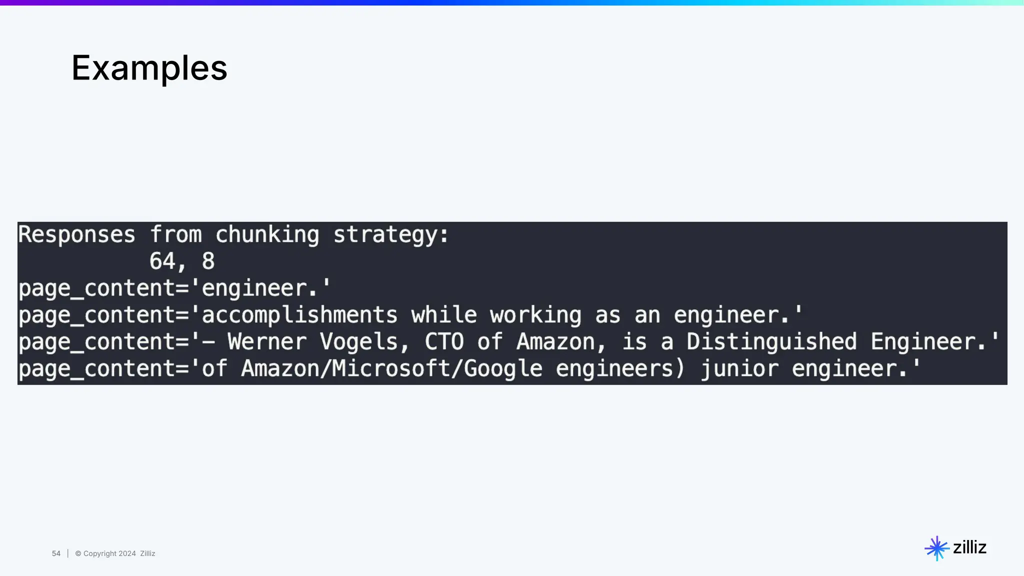 54 | © Copyright 2024 Zilliz
54
Examples
 
