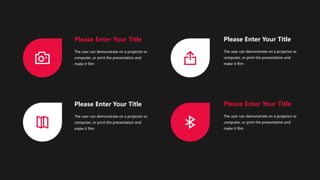 Please Enter Your Title
The user can demonstrate on a projector or
computer, or print the presentation and
make it film
Please Enter Your Title
The user can demonstrate on a projector or
computer, or print the presentation and
make it film
Please Enter Your Title
The user can demonstrate on a projector or
computer, or print the presentation and
make it film
Please Enter Your Title
The user can demonstrate on a projector or
computer, or print the presentation and
make it film
 