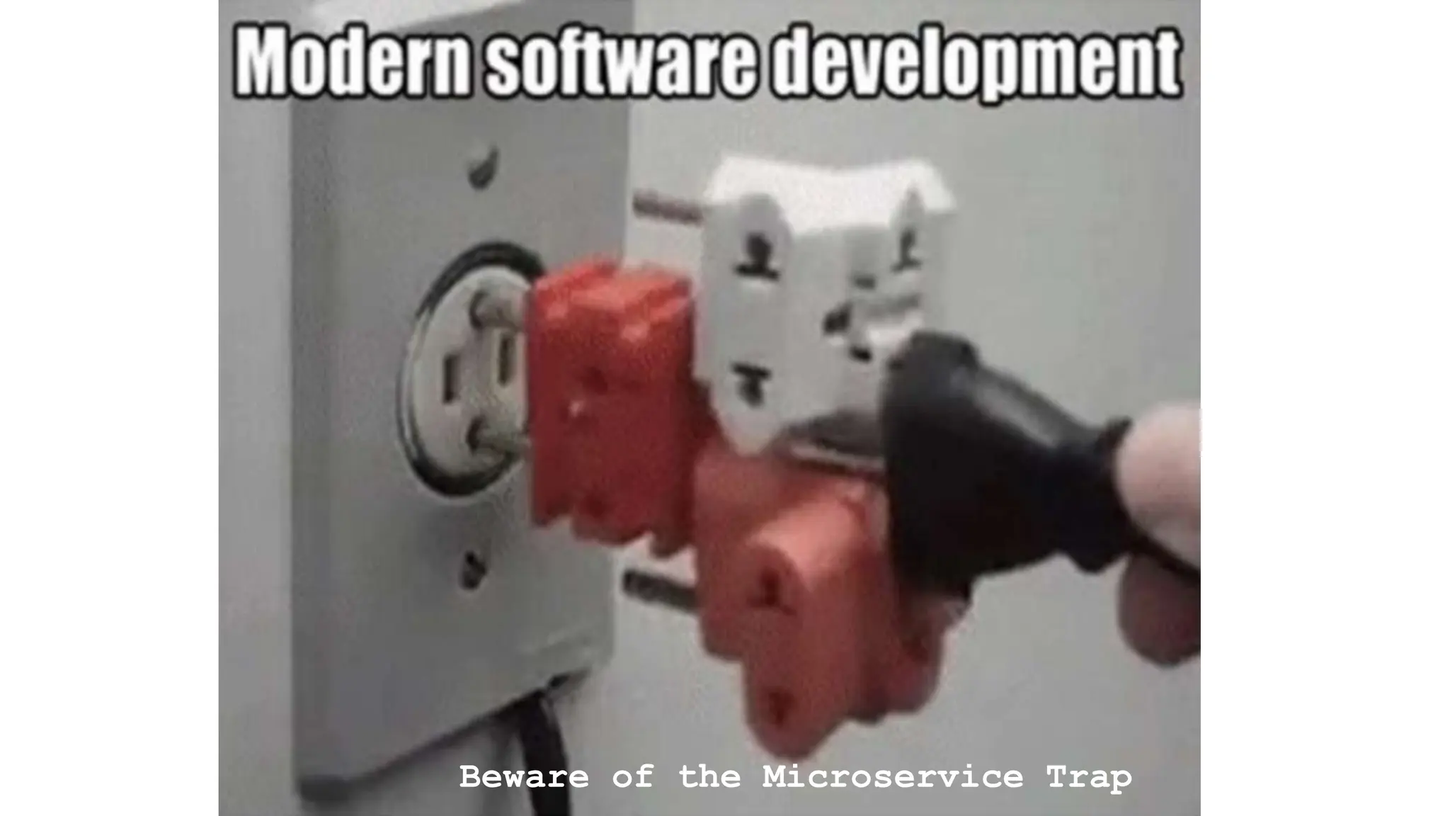 Beware of the Microservice Trap
 