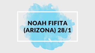 NOAH FIFITA
(ARIZONA) 28/1
 