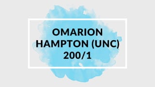 OMARION
HAMPTON (UNC)
200/1
 