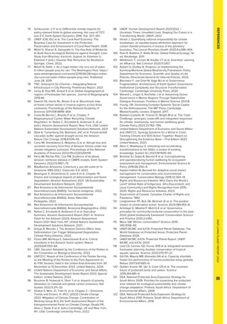 WWF
LIVING
PLANET
REPORT
2024
89
74	
Schleussner, C-F et al. Differential climate impacts for
policy relevant limits to global warming: the case of 1.5°C
and 2°C. Earth System Dynamics 2016: 7(2): 327–351.
75	
UNEP, ICRI, ISU et al. The Coral Reef Economy: The
Business Case for Investment in the Protection,
Preservation and Enhancement of Coral Reef Health. 2018.
76	
Mohil D, Sharan A, Ganapathi H. The Key Role of Wetlands
to Build Socio-Ecological Resilience against Drought: Case
Study from Bhachau, Kachchh, Gujarat. In: Eslamian S,
Eslamian F (eds.). Disaster Risk Reduction for Resilience.
Springer, Cham, 2022.
77	
Masih N, Slater J. As a major Indian city runs out of water,
9 million people pray for rain. The Washington Post. https://
www.washingtonpost.com/world/2019/06/28/major-indian-
city-runs-out-water-million-people-pray-rain/. Published
June 28, 2019.
78	
TNC. Greenprint for Chennai – Integrating Natural
Infrastructure in City Planning: Preliminary Report. 2021.
79	
Leroy B, Diaz MS, Giraud E et al. Global biogeographical
regions of freshwater fish species. Journal of Biogeography
2019;46.
80	
Saatchi SS, Harris NL, Brown S et al. Benchmark map
of forest carbon stocks in tropical regions across three
continents. Proceedings of the National Academy of
Sciences 2011;108:9899–904.
81	
Costa M, Borma L, Brando P et al. Chapter 7:
Biogeophysical Cycles: Water Recycling, Climate
Regulation. In: Nobre C, Encalada A, Anderson E, et al.
(eds.). Amazon Assessment Report. New York, USA: United
Nations Sustainable Development Solutions Network, 2021.
82	
Staal A, Tuinenburg OA, Bosmans JHC et al. Forest-rainfall
cascades buffer against drought across the Amazon.
Nature Clim Change 2018;8:539–43.
83	
Cano IM, Shevliakova E, Malyshev S et al. Abrupt loss and
uncertain recovery from fires of Amazon forests under low
climate mitigation scenarios. Proceedings of the National
Academy of Sciences 2022;119:e2203200119.
84	
Parry IM, Ritchie PDL, Cox PM. Evidence of localised
Amazon rainforest dieback in CMIP6 models. Earth System
Dynamics 2022;13:1667–75.
85	
MapBiomas Amazonia. Cobertura y uso del suelo en la
Amazonia 1985-2022. Colección 5.0. 2023.
86	
Berenguer E, Armenteras D, Lees A et al. Chapter 19:
Drivers and ecological impacts of deforestation and forest
degradation. Amazon Assessment 2021. UN Sustainable
Development Solutions Network, 2021.
87	
Red Amazónica de Información Socioambiental
Georreferenciada (RAISG). Territorios Indígenas. 2022.
88	
Red Amazónica de Información Socioambiental
Georreferenciada (RAISG). Áreas Naturales
Protegidas. 2022.
89	
R
ed Amazónica de Información Socioambiental
Georreferenciada (RAISG). Amazonía Biogeográfica. 2022.
90	
Nobre C, Encalada A, Anderson E et al. Executive
Summary: Amazon Assessment Report 2021. In: Science
Panel for the Amazon (2021). Amazon Assessment
Report 2021. New York, NY: United Nations Sustainable
Development Solutions Network, 2021.
91	
Araujo R, Mourão J. The Amazon Domino Effect: How
Deforestation Can Trigger Widespread Degradation.
Climate Policy Initiative, 2023.
92	
Flores BM, Montoya E, Sakschewski B et al. Critical
transitions in the Amazon forest system. Nature
2024;626:555–64.
93 	
CBD. Decision Adopted by the Conference of the Parties to
the Convention on Biological Diversity. 2022.
94	
UNFCCC. Report of the Conference of the Parties Serving
as the Meeting of the Parties to the Paris Agreement on
Its Fifth Session, Held in the United Arab Emirates from 30
November to 13 December 2023. United Nations, 2024.
95	
United Nations Department of Economic and Social Affairs.
The Sustainable Development Goals Report 2023: Special
Edition. United Nations, 2023.
96	
Bruckner B, Hubacek K, Shan Y et al. Impacts of poverty
alleviation on national and global carbon emissions. Nat
Sustain 2022;5:311–20.
97	
Dhakal S, Minx JC, Toth FL et al. Chapter 2 – Emissions
Trends and Drivers. In: IPCC (2022) Climate Change
2022: Mitigation of Climate Change. Contribution of
Working Group III to the Sixth Assessment Report of the
Intergovernmental Panel on Climate Change. Shukla PR,
Skea J, Slade A et al. (eds.) Cambridge, UK and New York,
NY, USA: Cambridge University Press, 2022.
98	
UNDP. Human Development Report 2021/2022 –
Uncertain Times, Unsettled Lives: Shaping Our Future in a
Transforming World. UNDP, 2022.
99	
Hickel J. Quantifying national responsibility for climate
breakdown: an equality-based attribution approach for
carbon dioxide emissions in excess of the planetary
boundary. The Lancet Planetary Health 2020;4:e399–404.
100	
Peet R, Robbins P, Watts M eds. Global Political Ecology. 1st
ed. Routledge, 2011.
101	
Wiedmann T, Lenzen M, Keyßer LT et al. Scientists’ warning
on affluence. Nat Commun 2020;11:3107.
102	
Aubert G, Dudley N. Progress on Implementing the
Kunming-Montreal Global Biodiversity Framework. Policy
Department for Economic, Scientific and Quality of Life
Policies, Directorate-General for Internal Policies, 2023.
103	
Biermann F, van Driel M, Vijge MJ et al. Governance
Fragmentation. Architectures of Earth System Governance:
Institutional Complexity and Structural Transformation.
Cambridge: Cambridge University Press, 2020.
104 	
Weiand L, Unger S, Rochette J et al. Advancing Ocean
Governance in Marine Regions Through Stakeholder
Dialogue Processes. Frontiers in Marine Science 2021;8.
105 	
Young, OR. Governing Complex Systems: Social Capital
for the Anthropocene. The MIT Press. Cambridge,
Massachusetts; London, England, 2017.
106	
Baldwin-Cantello W, Tickner D, Wright M et al. The Triple
Challenge: synergies, trade-offs and integrated responses
for climate, biodiversity, and human wellbeing goals.
Climate Policy 2023;23:782–799.
107	
United Nations Department of Economic and Social Affairs
and UNFCCC. Synergy Solutions for a World in Crisis:
Tackling Climate and SDG Action Together: Report on
Strengthening the Evidence Base – First Edition 2023.
United Nations, 2023.
108	
Allen C, Malekpour S. Unlocking and accelerating
transformations to the SDGs: a review of existing
knowledge. Sustain Sci 2023;18:1939–60.
109	
Breslow SJ, Sojka B, Barnea R et al. Conceptualizing
and operationalizing human wellbeing for ecosystem
assessment and management. Environmental Science 
Policy 2016;66:250–9.
110	
Kaplan-Hallam M, Bennett NJ. Adaptive social impact
management for conservation and environmental
management. Conservation Biology 2018;32:304–14.
111	
Rights and Resources Initiative. Who Owns the World’s
Land? Global State of Indigenous, Afro-Descendant, and
Local Community Land Rights Recognition from 2015–
2020. Rights and Resources Initiative, 2023.
112	
Government of Canada. Canadian Charter of Rights and
Freedoms. 1982.
113 	
Langhammer PF, Bull JW, Bicknell JE et al. The positive
impact of conservation action. Science 2024;384:453–8.
114	
Armitage D, Mbatha P, Muhl E-K et al. Governance
principles for community-centered conservation in the post-
2020 global biodiversity framework. Conservation Science
and Practice 2020;2:e160.
115	
Mace GM. Whose conservation? Science 2014;
345:1558–60.
116	
UNEP-WCMC and IUCN. Protected Planet Database: The
World Database on Protected Areas. Protected Planet
Database 2024.
117	
UNEP-WCMC, IUCN. Protected Planet Report. UNEP-
WCMC and IUCN, 2020.
118	
Leal CG, Lennox GD, Ferraz SFB et al. Integrated terrestrial-
freshwater planning doubles conservation of tropical
aquatic species. Science 2020;370:117–21.
119	
Gill DA, Mascia MB, Ahmadia GN et al. Capacity shortfalls
hinder the performance of marine protected areas globally.
Nature 2017;543:665–9.
120	
Golden Kroner RE, Qin S, Cook CN et al. The uncertain
future of protected lands and waters. Science
2019;364:881–6.
121	
DEA. National Protected Area Expansion Strategy for
South Africa 2008: Priorities for expanding the protected
area network for ecological sustainability and climate
change adaptation. Pretoria, South Africa: Department of
Environmental Affairs, 2008.
122	
DEA. National Protected Area Expansion Strategy for
South Africa 2018. Pretoria, South Africa: Department of
Environmental Affairs, 2018.
REFERENCES
 