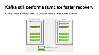 Why does (not) Kafka need fsync: Eliminating tail latency spikes caused ...