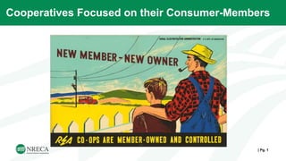 Cooperatives Focused on their Consumer-Members
| Pg. 1
 