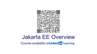 Jakarta EE Overview
Course available on
 