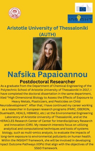 Nafsika Papaioannou
Aristotle University of Thessaloniki
(AUTH)
As a graduate from the Department of Chemical Engineering ...