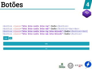 4
Botões
 