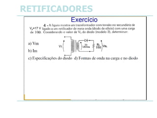 RETIFICADORES
4 -
 